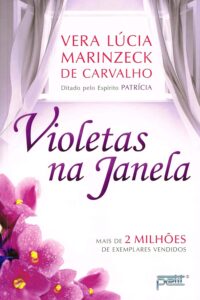 Descubra a vida além da matéria com o clássico “Violetas na Janela”